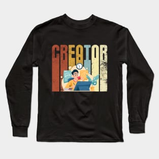 Creator - Flaunt Your Inner Creativity and Be Proud Creator Long Sleeve T-Shirt